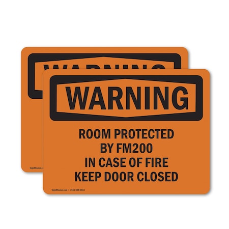 Signmission Room Protected By Fm200 In Case Of Fire OSHA Warning Sign, Vinyl Decal, 5in W x 3.5in L, 2PK OS-2PACK-WS-D-35-L-12381
